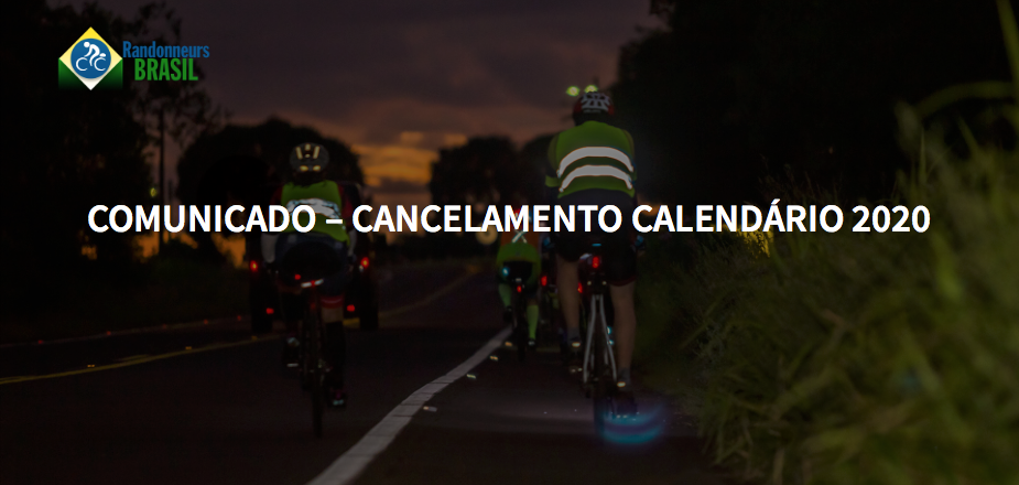 Cancelamento Calendário 2020 - Randonneurs Brasil